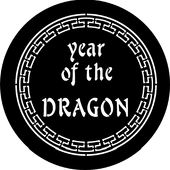 Year Of The Dragon - Stock Gobo for Gobo Light Projectors - Choose your size!