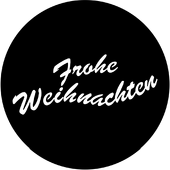 Frohe Weihnachten - Stock Gobo for Gobo Light Projectors - Choose your size!